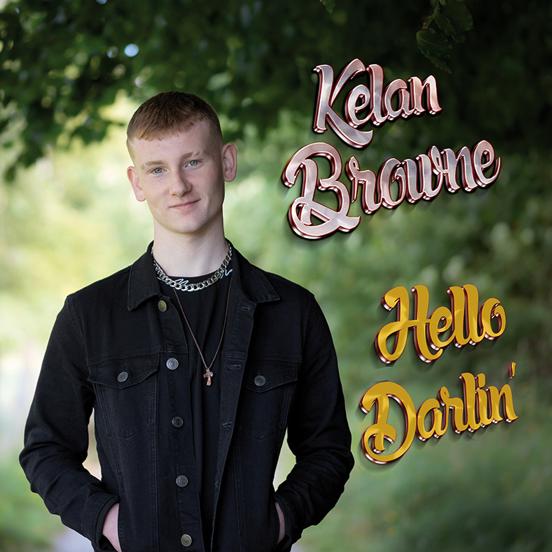Kelan Browne - Hello Darlin' - Single cover
